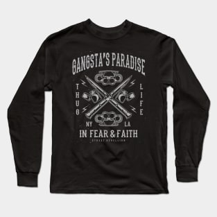 Gangsta’s Paradise Thug Life In Fear And Faith Knife And Brass Knuckles Long Sleeve T-Shirt
